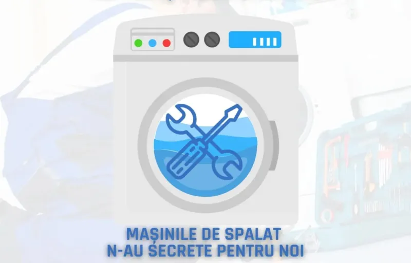 Reparații mașini de spălat la domiciliu